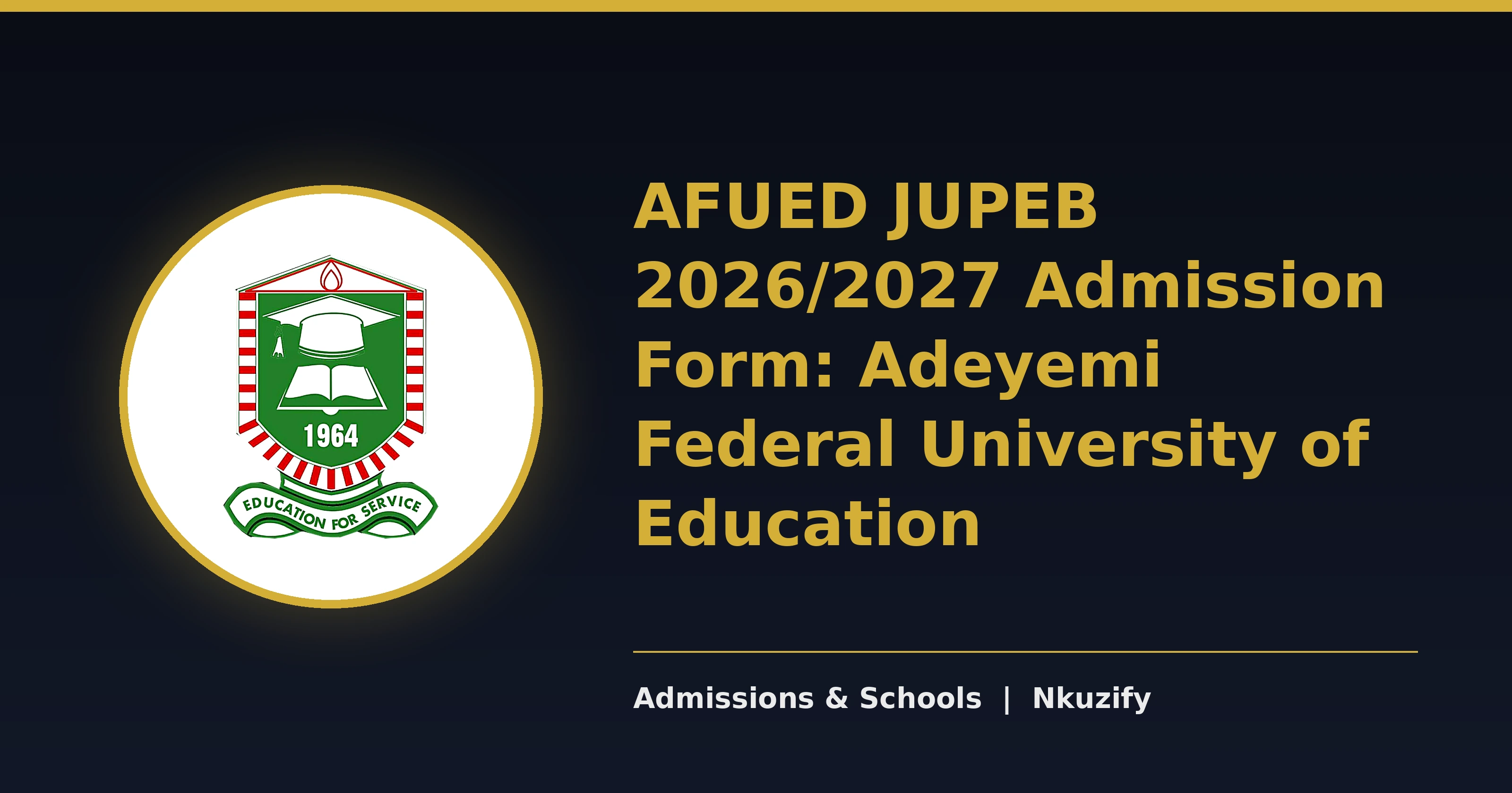 AFUED JUPEB 2026/2027 Admission Form: Adeyemi Federal University of Education