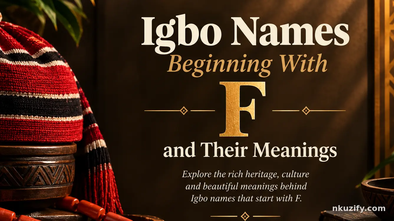 Igbo Names Beginning With F and Their Meanings