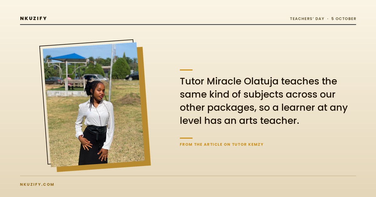 Tutor Kemzy (Favor Oluwakemi Ige), arts teacher at Nkuzify Edu