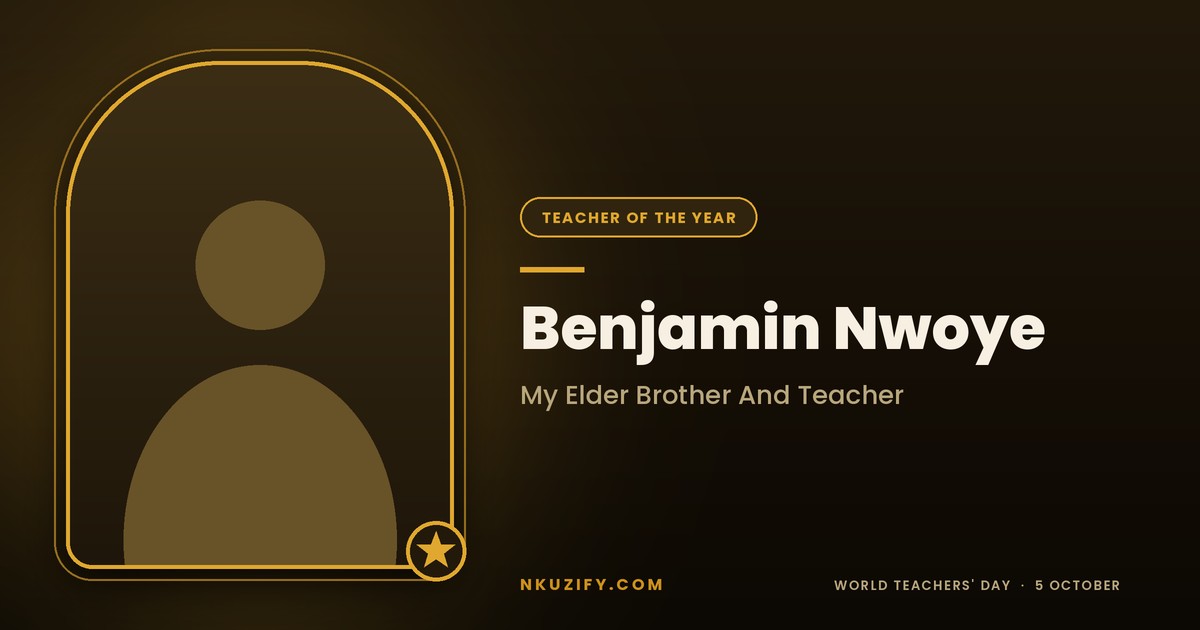 My Brother Benjamin Nwoye Taught Me What To Read