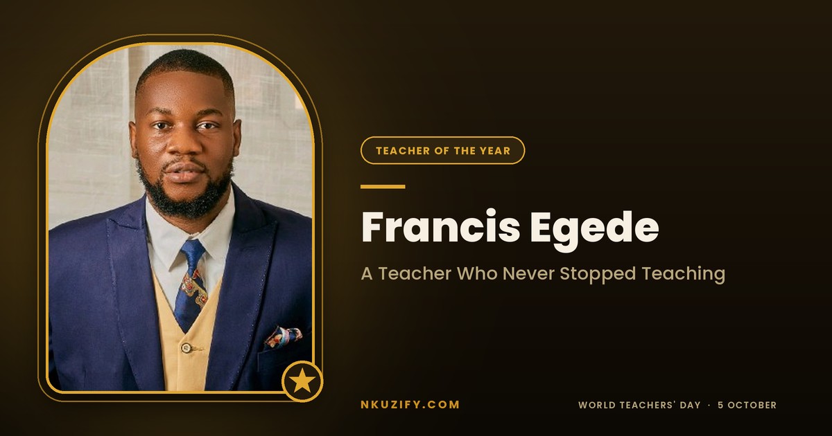 Francis Nkemdirim Egede: The Teacher Who Never Stopped Teaching