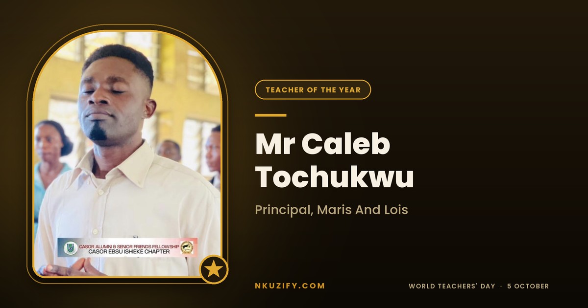 Mr Caleb Tochukwu: The Principal Who Teaches English