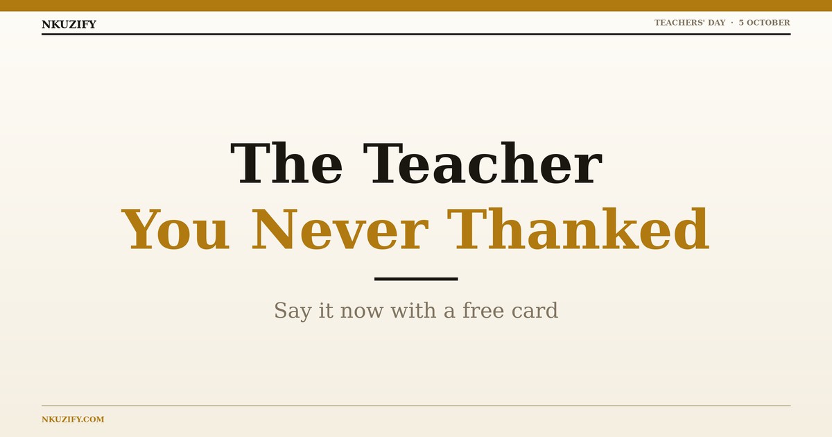 The Teacher You Never Got to Thank (And a Free Card to Say It)