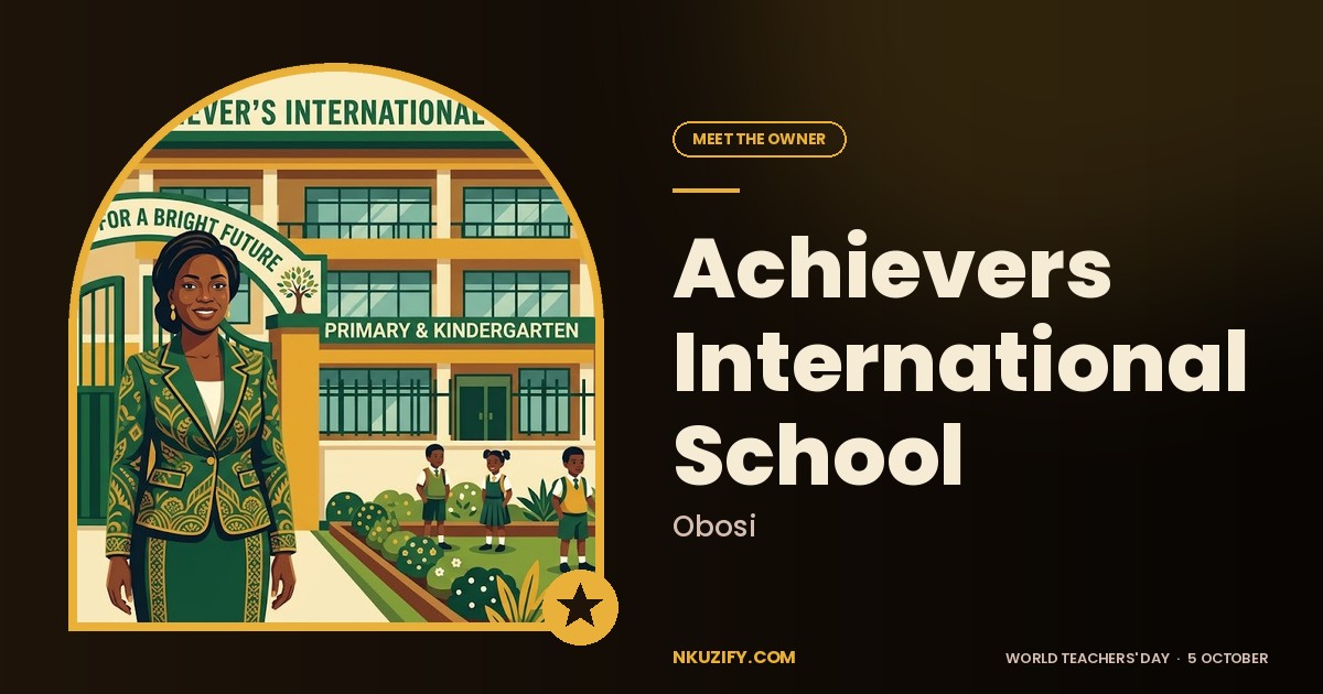 Meet the Owner of Achievers International School, Obosi