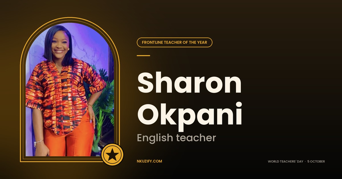 Sharon Chinyere Okpani, One of the Most Vibrant English Teachers I Know