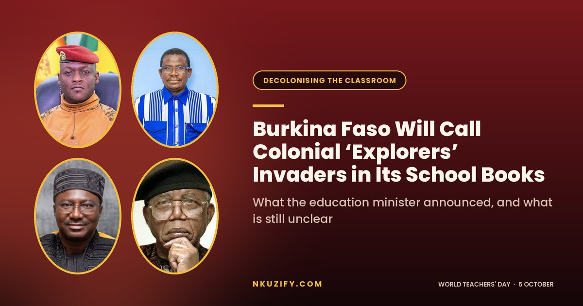 Burkina Faso Will Call Colonial 'Explorers' Invaders in Its School Books